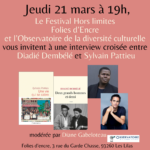 Folies d’encre et le Festival Hors Dembélé et Pattieu